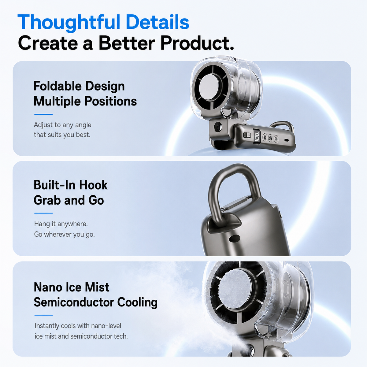 ALL| Foldable design hook and nano ice mist details